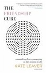 Kate Leaver, LEAVER KATE - The Friendship Cure