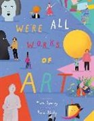 Mark Sperring, Rose Blake - We''re All Works of Art