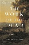Professor Thomas W. Laqueur, Thomas Laqueur, Thomas W. Laqueur - Work of the Dead