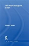 Gross, Richard Gross, Richard (Full-Time Academic Author) Gross, Gross Richard - Psychology of Grief
