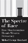 Michael G. Hanchard, Michael George Hanchard - Spectre of Race