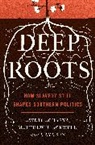 Avidit Acharya, Avidit Blackwell Acharya, Matthew Blackwell, Maya Sen - Deep Roots