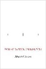 Michael North - What Is the Present?