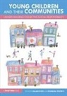 Gillian (Northampton University Sykes, Sykes Gillian, Gillian Sykes, Gillian (Northampton University Sykes, Sykes Gillian, Eleonora Teszenyi... - Young Children and Their Communities