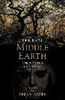 Brian Bates - The Real Middle-Earth