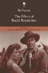Gary D Rhodes, Gary D. Rhodes, RHODES GARY D, Gary D. Rhodes, Robert Singer - Refocus: The Films of Budd Boetticher