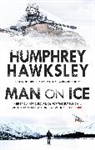 Humphrey Hawksley, Hawksley Humphrey - Man on Ice