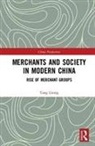 LIXING, Tang Lixing, Tang (Professor Lixing, Tang (Shanghai Normal University) Lixing - Merchants and Society in Modern China