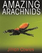 Jillian Cowles - Amazing Arachnids
