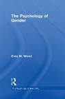 Wood, Gary Wood, Gary W. Wood, Wood Gary - Psychology of Gender
