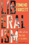 Edmund Fawcett, Edmund Fawcett Fawcett, Fawcett Edmund - Liberalism