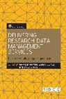 GRAHAM PRYOR, Sarah Jones, Graham Pryor, Angus Whyte - Delivering Research Data Management Services
