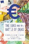 Markus Brunnermeier, Markus K Brunnermeier, Markus K. Brunnermeier, Markus K. James Brunnermeier, Markus K./ James Brunnermeier, Brunnermeier Markus K.... - Euro and the Battle of Ideas