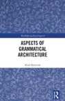ROUVERET, Alain Rouveret, Rouveret Alain - Aspects of Grammatical Architecture
