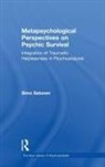 Salonen, Simo Salonen, Simo (Training and Supervising Analyst Salonen - Metapsychological Perspectives on Psychic Survival