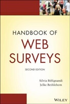 Jelke Bethlehem, Jelke (Statistics Netherlands) Biffigna Bethlehem, Bethlehem Jelke, S Biffignandi, Silvi Biffignandi, Silvia Biffignandi... - Handbook of Web Surveys