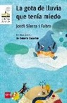 Jordi Sierra i Fabra, Betania Zacarías - La gota de lluvia que tenía miedo