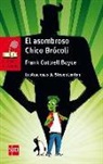 Frank Cottrell Boyce - El asombroso chico brócoli