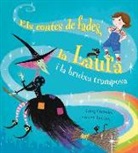 Greg Gormley, Steven Lenton - Els contes de fades, la Laura i la bruixa tramposa