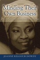 Joanne Kilgour Dowdy, Dowdy Joanne Kilgour - Minding Their Own Business