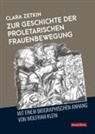 Clara Zetkin - Zur Geschichte der proletarischen Frauenbewegung