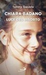 Tommy Gazzola - Chiara Badano, luce del risorto