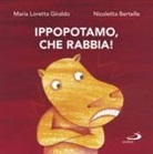 Nicoletta Bertelle, Maria Loretta Giraldo - Ippopotamo, che rabbia!