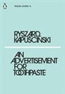 William Brand, Ryszard Kapuscinski - An Advertisement for Toothpaste