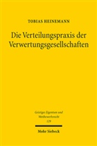 Tobias Heinemann - Die Verteilungspraxis der Verwertungsgesellschaften