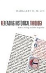Margaret R. Miles - Rereading Historical Theology