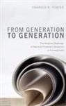 Charles R. Foster - From Generation to Generation