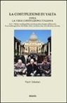 Vieri Tolomei - La Costituzione di Yalta ossia la vera Costituzione italiana