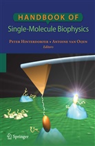 Pete Hinterdorfer, Peter Hinterdorfer, Antoine van Oijen, van Oijen, van Oijen, Antoine van Oijen - Handbook of Single-Molecule Biophysics