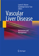 Lauri D DeLeve, Laurie D DeLeve, Laurie D. DeLeve, Garcia-Tsao, Garcia-Tsao, Guadalupe Garcia-Tsao - Vascular Liver Disease
