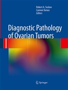 Rober A Soslow, Robert A Soslow, Robert A. Soslow, Tornos, Tornos, Carmen Tornos - Diagnostic Pathology of Ovarian Tumors