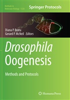 Diana P. Bratu, Gerard P. McNeil, Dian P Bratu, Diana P Bratu, P McNeil, P McNeil - Drosophila Oogenesis