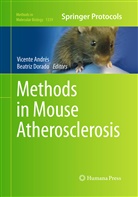 Vicente Andres, Vicent Andrés, Vicente Andrés, Dorado, Dorado, Beatriz Dorado - Methods in Mouse Atherosclerosis