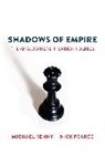 Kenny, M Kenny, Michae Kenny, Michael Kenny, Michael Pearce Kenny, Mike Kenny... - Shadows of Empire - The Anglosphere in British Politics
