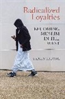F Truong, Fabien Truong, Nicholas Truong - Radicalized Loyalties