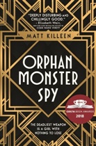 Matt Killeen, Killen Matt - Orphan, Monster, Spy