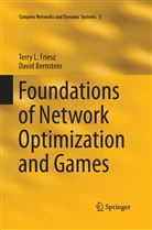 David Bernstein, Terry Friesz, Terry L Friesz, Terry L. Friesz - Foundations of Network Optimization and Games