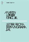 Martin Luther King Jr, Martin Luther King Jr., Martin Luther King, Martin Luther (Jr.) King - Letter from Birmingham Jail