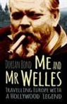 Dorian Bond - Me and MR Welles
