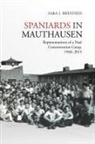 Sara J. Brenneis - Spaniards in Mauthausen