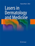 Keyva Nouri, Keyvan Nouri - Lasers in Dermatology and Medicine
