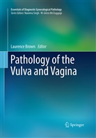 Laurenc Brown, Laurence Brown - Pathology of the Vulva and Vagina