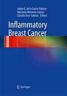 Claudia Arce-Salinas, Jaime G. de la Garza-Salazar, Abelard Meneses-Garcia, Abelardo Meneses-Garcia - Inflammatory Breast Cancer