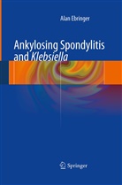 Alan Ebringer - Ankylosing spondylitis and Klebsiella