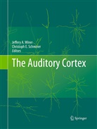 Jeffer A Winer, Jeffery A Winer, E Schreiner, E Schreiner, Christoph E. Schreiner, Jeffery A. Winer - The Auditory Cortex