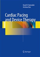 David Ramsdale, David R Ramsdale, David R. Ramsdale, Archana Rao - Cardiac Pacing and Device Therapy